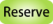 reserve